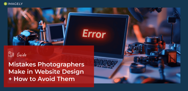 10 Website Design Mistakes Photographers Make + How to Avoid Them