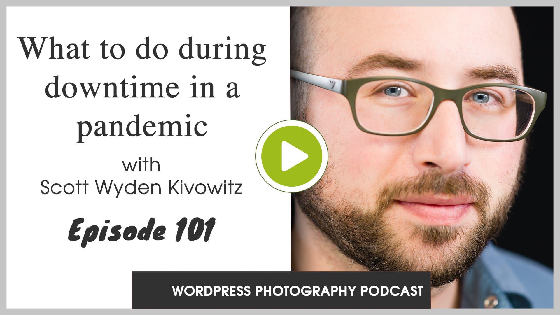 episode-101-what-to-do-during-downtime-in-a-pandemic