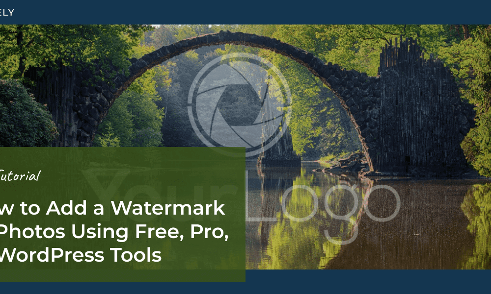 How to Add a Watermark to Photos Using Free, Pro, or WordPress Tools